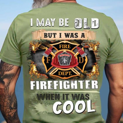 I May be Old but it was cool when i was a Firefighter