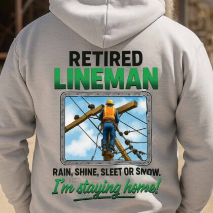 Retired Lineman Quote